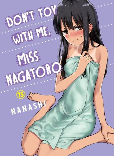 Cover image for Don't Toy with Me, Miss Nagatoro, Volume 15