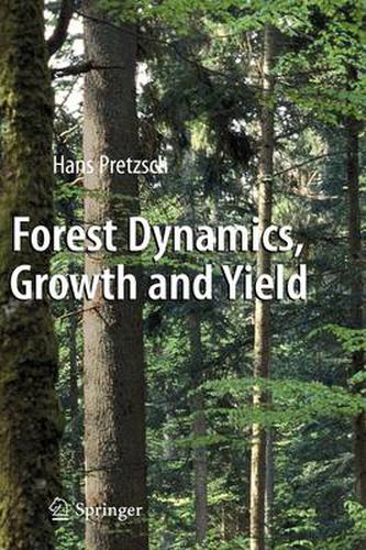 Cover image for Forest Dynamics, Growth and Yield: From Measurement to Model