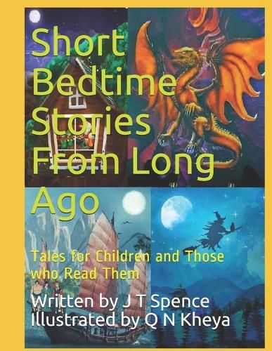 Cover image for Short Bedtime Stories From Long Ago: Tales for Children and Those who Read Them