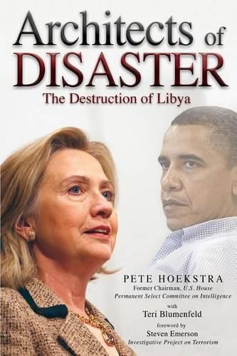 Architects of Disaster: The Destruction of Libya