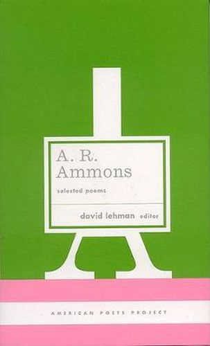 A. R. Ammons: Selected Poems: (American Poets Project #20)