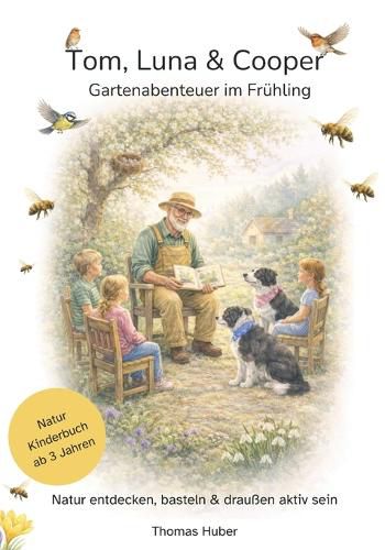 Cover image for Tom, Luna & Cooper - Gartenabenteuer im Fruehling