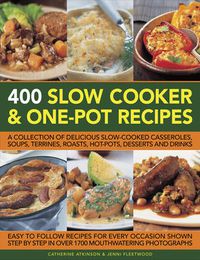 Cover image for 400 Slow Cooker & One-pot Recipes