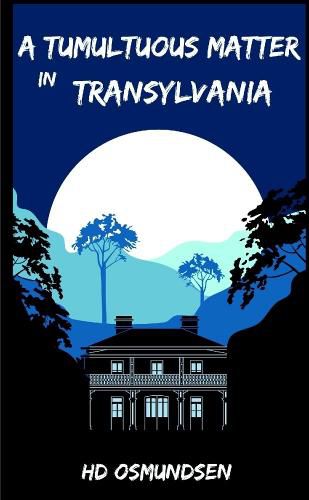 Cover image for A Tumultuous Matter in Transylvania