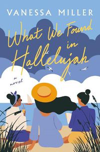 Cover image for What We Found in Hallelujah
