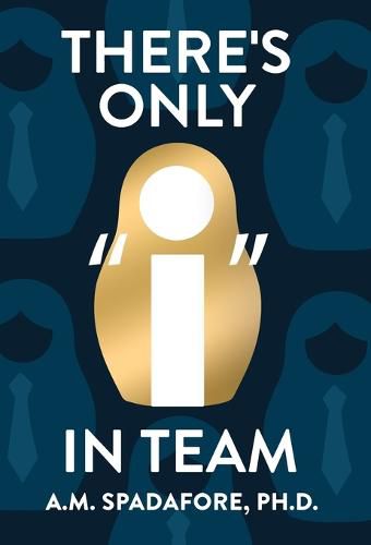 Cover image for There's Only I in Team