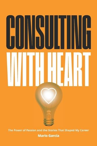 Cover image for Consulting with Heart