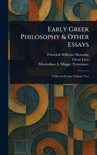 Cover image for Early Greek Philosophy & Other Essays