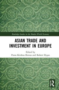 Cover image for Asian Trade and Investment in Europe