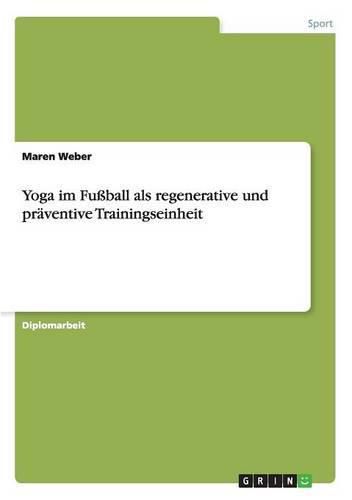 Cover image for Yoga im Fussball als regenerative und praventive Trainingseinheit