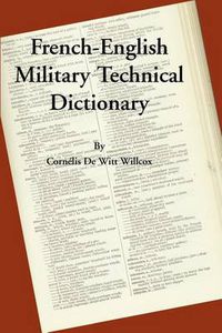 Cover image for A French-English Military Technical Dictionary