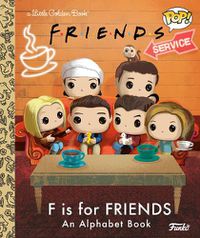 Cover image for F is for Friends: An Alphabet Book (Funko Pop!)
