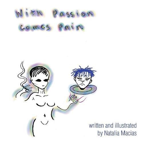 Cover image for With Passion Comes Pain