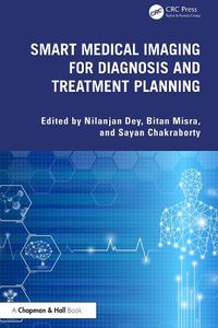 Cover image for Smart Medical Imaging for Diagnosis and Treatment Planning