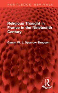 Cover image for Religious Thought in France in the Nineteenth Century