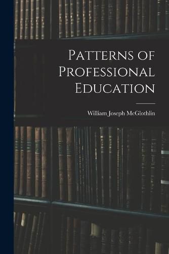 Cover image for Patterns of Professional Education