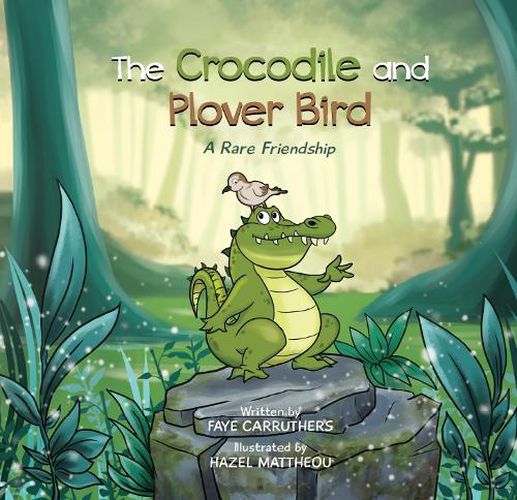 Cover image for The Crocodile and Plover Bird: A Rare Friendship