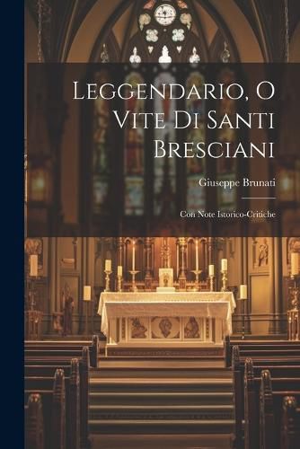 Cover image for Leggendario, o Vite di Santi Bresciani