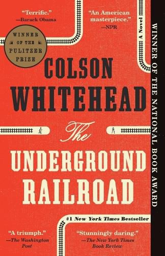 The Underground Railroad: A Novel