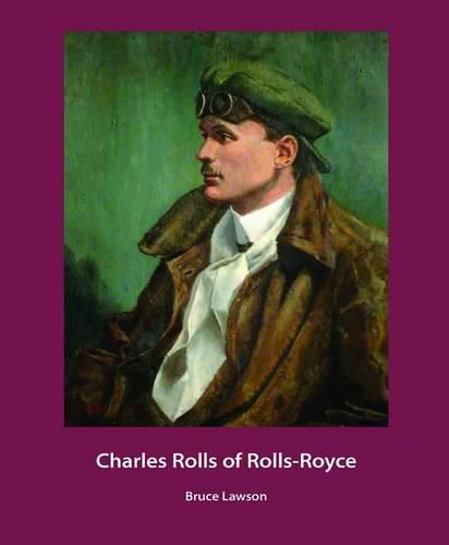 Cover image for Charles Rolls of Rolls-Royce