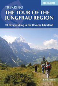 Cover image for Tour of the Jungfrau Region: 10 days trekking in the Bernese Oberland