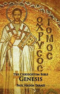 Cover image for The Chrysostom Bible - Genesis: A Commentary