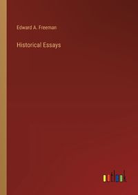 Cover image for Historical Essays