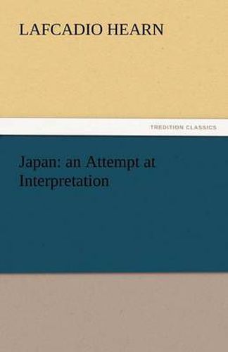 Cover image for Japan: An Attempt at Interpretation