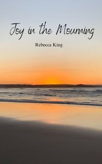 Cover image for Joy in the Mourning