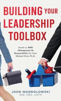 Cover image for Building Your Leadership Toolbox