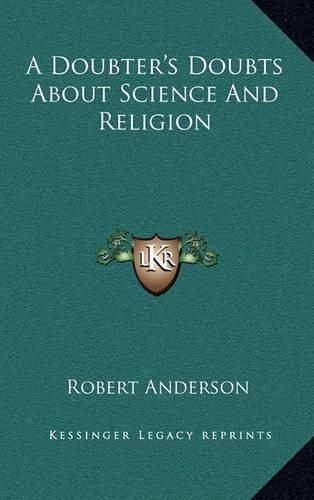 Cover image for A Doubter's Doubts about Science and Religion
