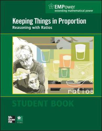 Cover image for EMPower Math, Keeping Things in Proportion: Reasoning with Ratios, Student Edition