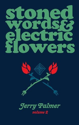 Cover image for Stoned Words & Electric Flowers Vol. 2