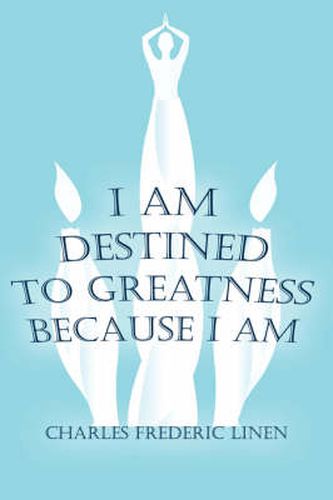 Cover image for I Am Destined to Greatness Because I Am