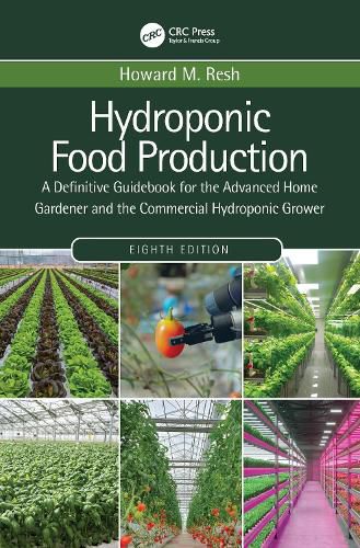 Cover image for Hydroponic Food Production: A Definitive Guidebook for the Advanced Home Gardener and the Commercial Hydroponic Grower