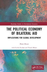 Cover image for The Political Economy of Bilateral Aid: Implications for Global Development