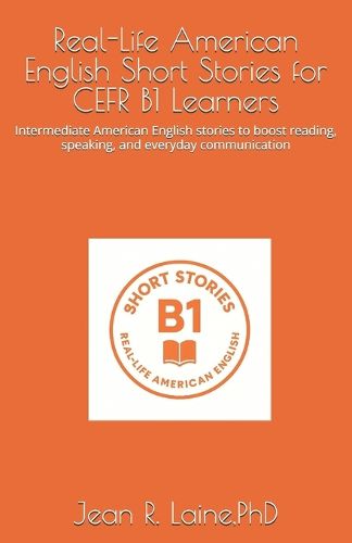Cover image for Real-Life American English Short Stories for CEFR B1 Learners
