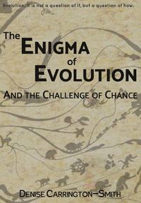 Cover image for The Enigma of Evolution and the Challenge of Chance