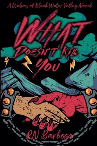 Cover image for What Doesn't Kill You