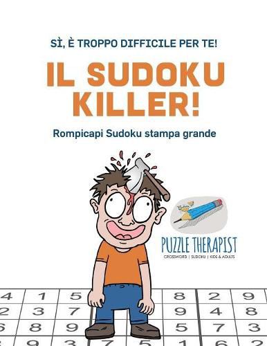 Il Sudoku Killer! Si, e troppo difficile per te! Rompicapi Sudoku stampa grande