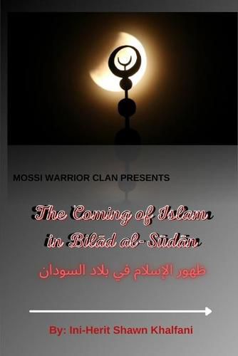 Cover image for The Coming of Islam in Bilad al-Sudan