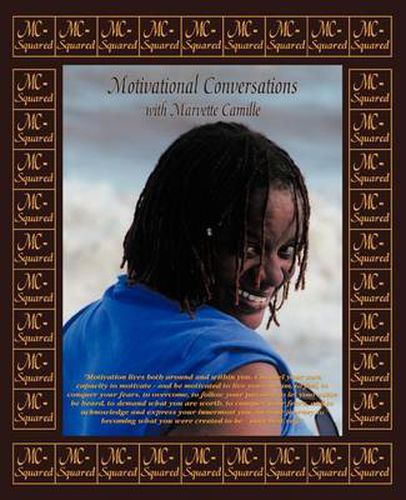 Cover image for MC - Squared: Motivational Conversations With Marvette Camille