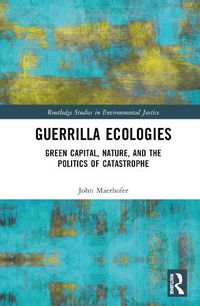 Cover image for Guerrilla Ecologies