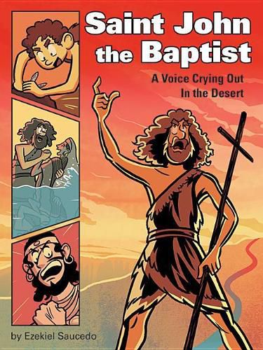 Cover image for Saint John the Baptist: A Voice Crying Out in the Desert