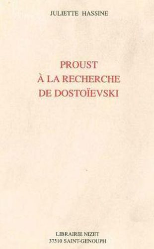 Cover image for Proust a la Recherche de Dostoievski