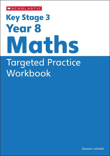 Cover image for KS3 Year 8 Maths Targeted Practice Workbook