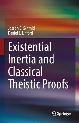 Cover image for Existential Inertia and Classical Theistic Proofs