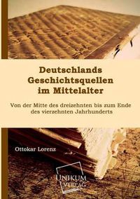 Cover image for Deutschlands Geschichtsquellen Im Mittelalter