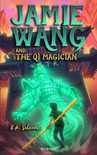 Cover image for Jamie Wang And The Qi Magician: A Yaoguai Saga Novel