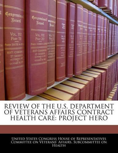 Cover image for Review of the U.S. Department of Veterans Affairs Contract Health Care